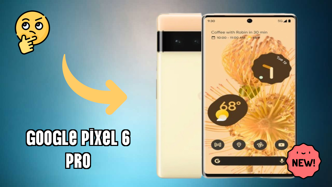 Google Pixel 6 Pro Battery Test: 5003 MAh Endurance Review