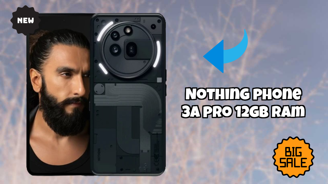 Nothing Phone 3a Pro 12GB RAM Display Review: Flexible AMOLED Screen Size