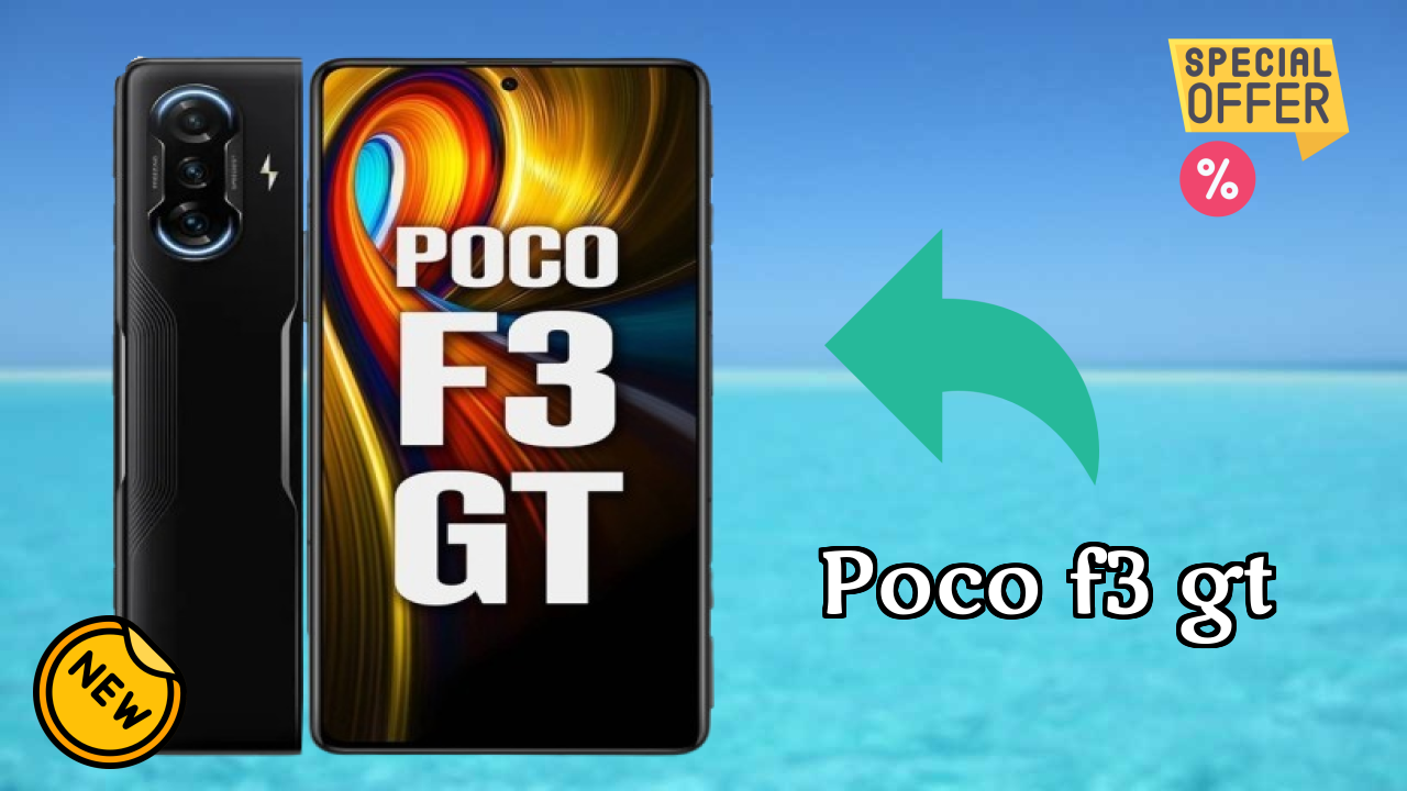 POCO F3 GT 2026 All-Rounder Comparison Guide
