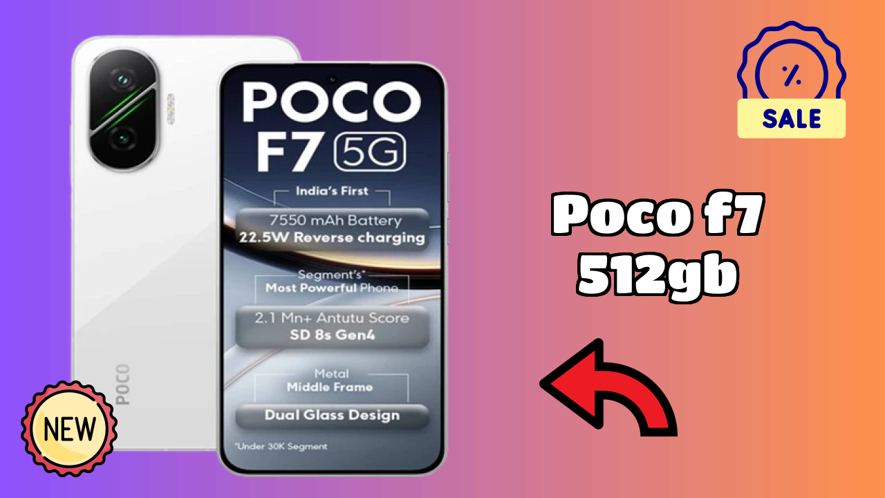POCO F7 512GB 2026: Camera 50 MP + 8 MP Rear Camera And LongLife Bettry