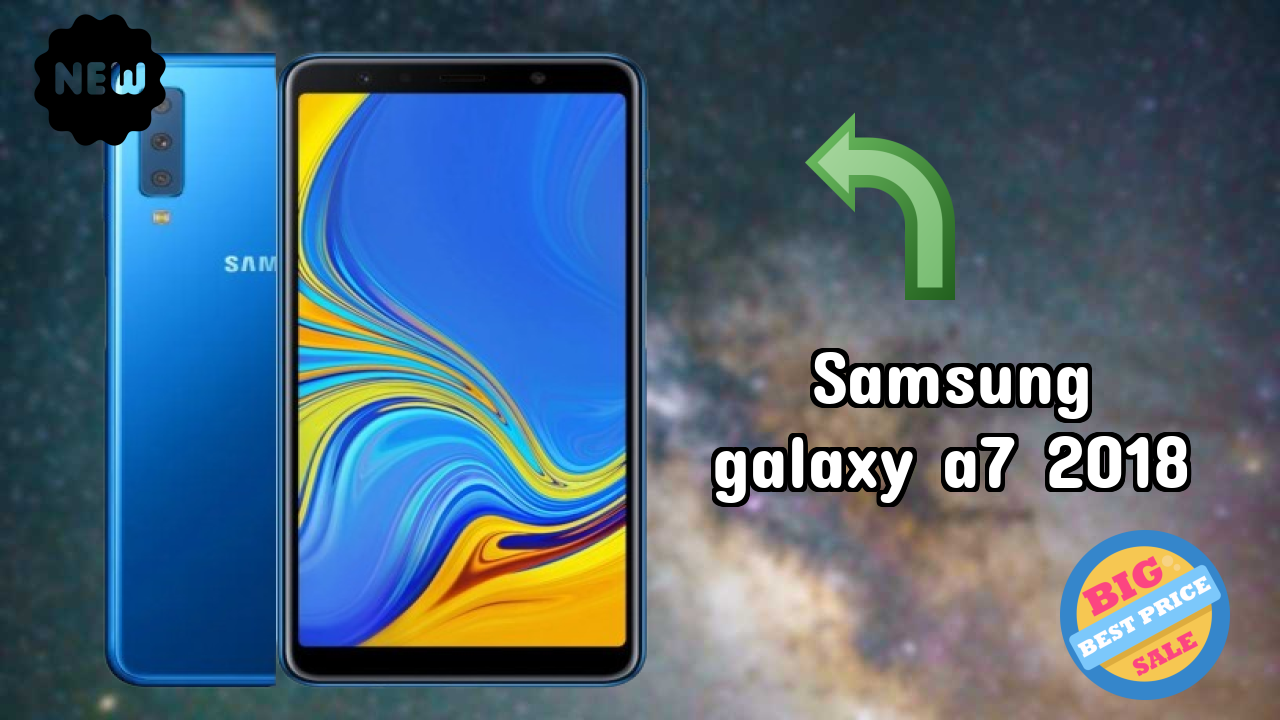 Samsung Galaxy A7 2018 at ₹19,999 - Complete Specifications