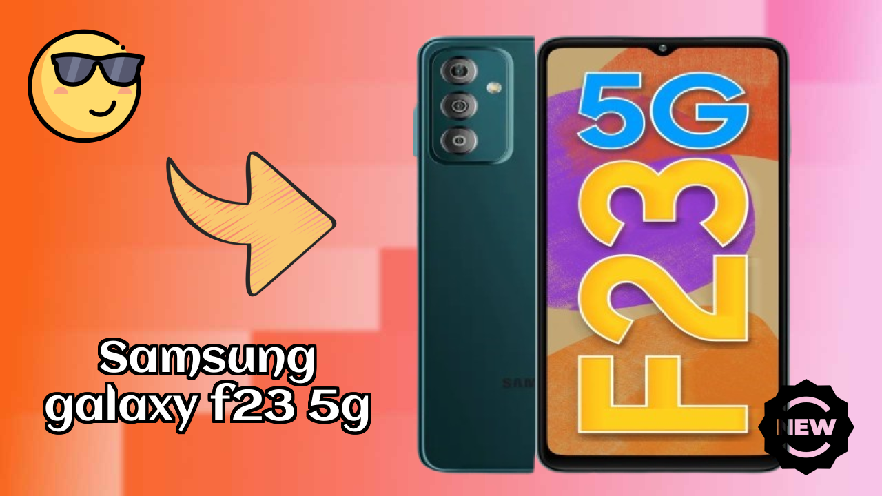 Top Reasons to Choose Samsung Galaxy F23 5G in 2026
