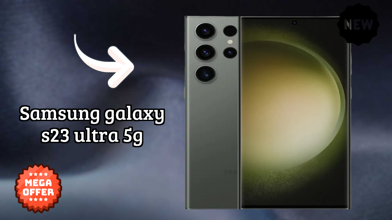 Samsung Galaxy S23 Ultra 5G Display Technology: Dynamic AMOLED 2x Explained