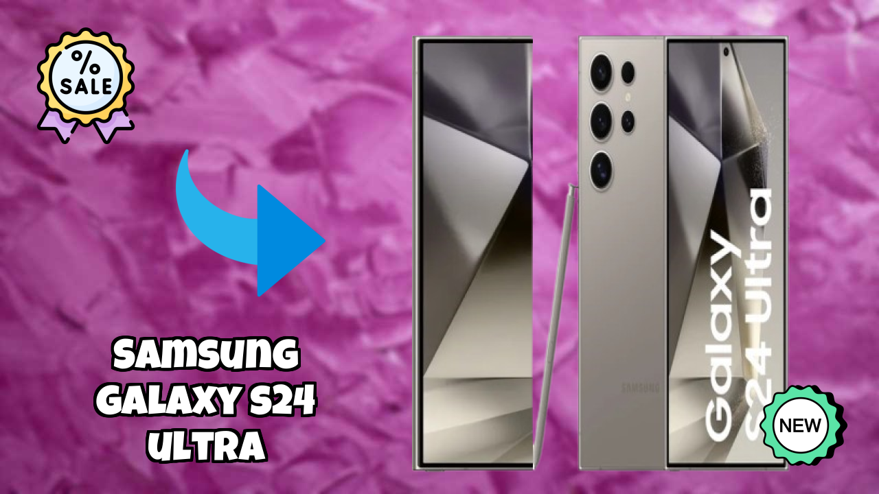 Samsung Galaxy S24 Ultra Display Quality: Dynamic AMOLED 2x Explained