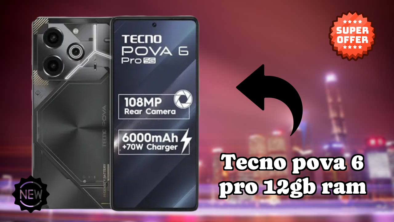 Tecno Pova 6 Pro 12GB RAM Display Technology: AMOLED Review