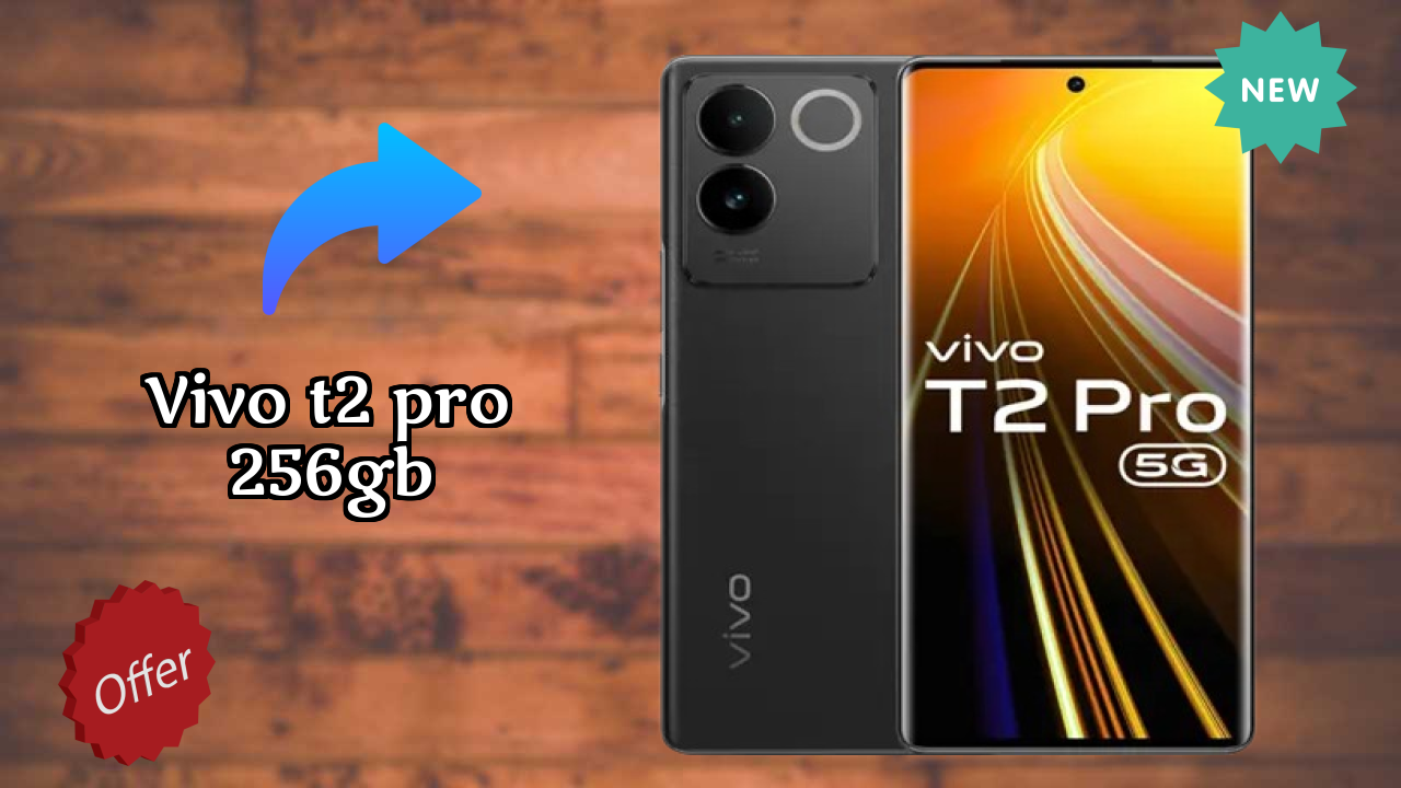 Vivo T2 Pro 256GB at ₹23,999 - Complete Specifications