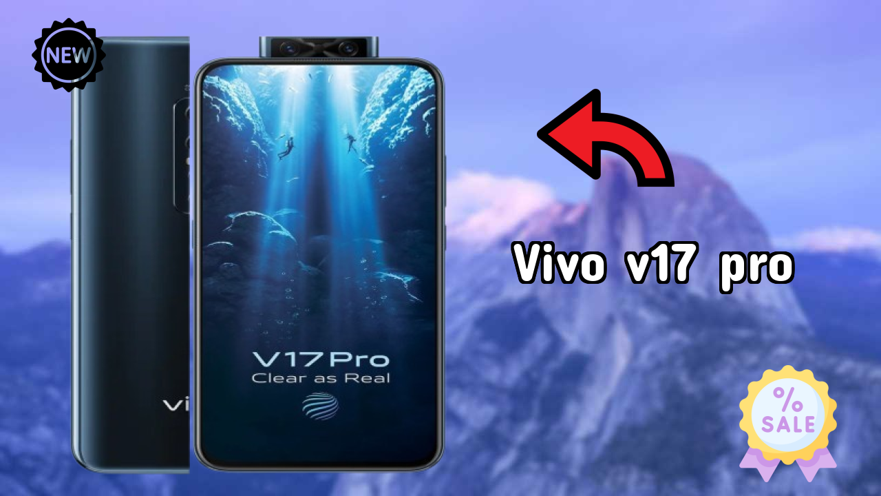 Vivo V17 Pro 2026: Camera, Bettry and Ram Amazing Perfomance