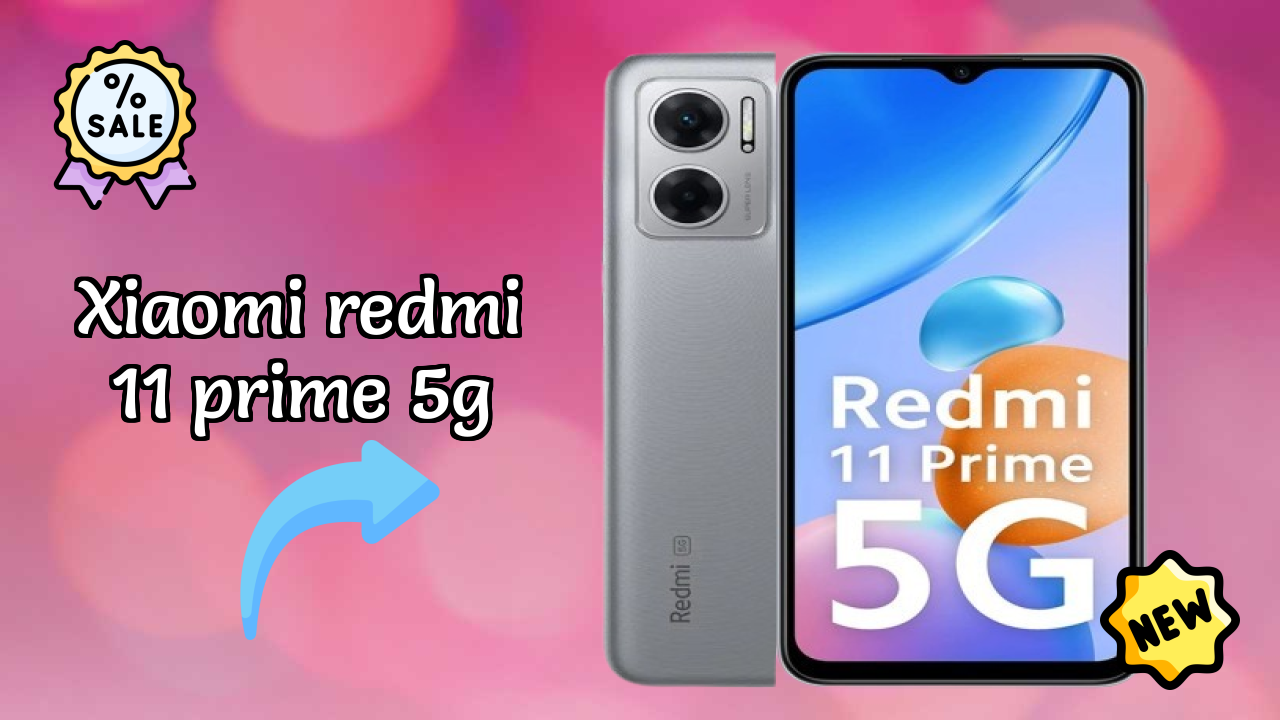 Xiaomi Redmi 11 Prime 5G Price Drop: Now at ₹10,499 Only