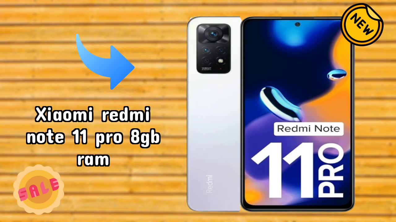 Xiaomi Redmi Note 11 Pro 8GB RAM Price Analysis: ₹20,999 Value for Money